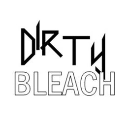 Dirty Bleach Supply
